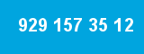 929 157 35 12